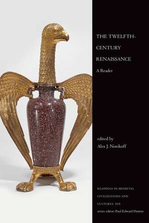 The Twelfth-Century Renaissance de Alex J. Novikoff