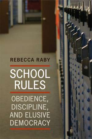 School Rules de Rebecca Raby