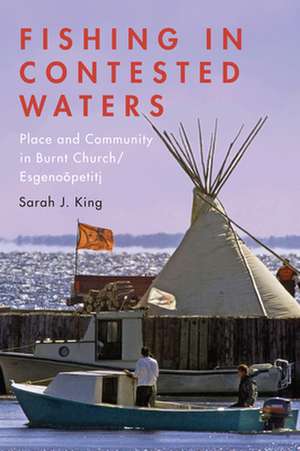 Fishing in Contested Waters de Sarah King