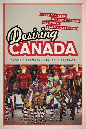 Desiring Canada de Patricia Cormack