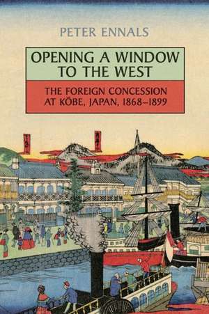 Opening a Window to the West de Peter Ennals