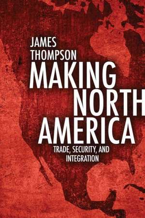 Making North America de James A. Thompson