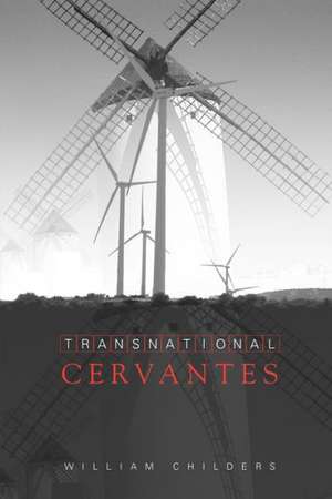 Transnational Cervantes de William Childers