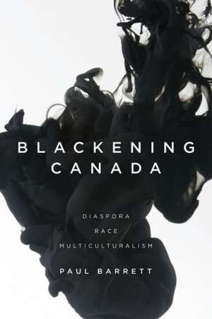 Blackening Canada de Paul Barrett