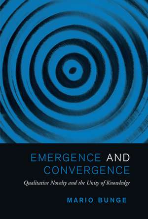 Emergence and Convergence de Mario Bunge