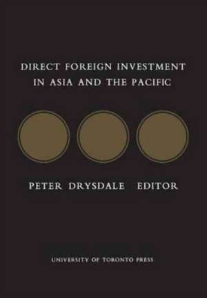 Direct Foreign Investment in Asia and the Pacific de Drysdale, Peter D.