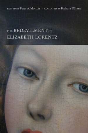 Bedevilment of Elizabeth Lorentz de Barbara Dahms