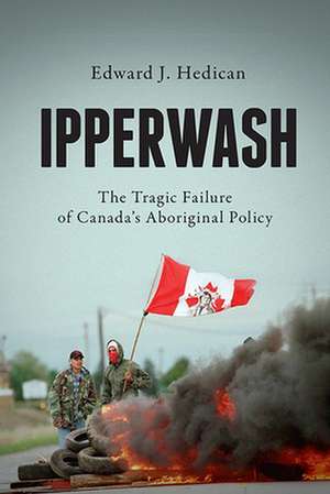 Ipperwash de Edward J Hedican