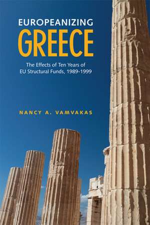 Europeanizing Greece de Nancy Vamvakas