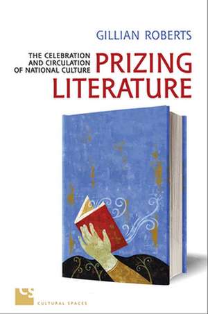 Prizing Literature de Gillian Roberts