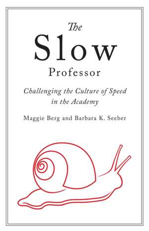 The Slow Professor de Maggie Berg