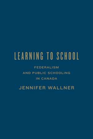 Learning to School de Jennifer Wallner