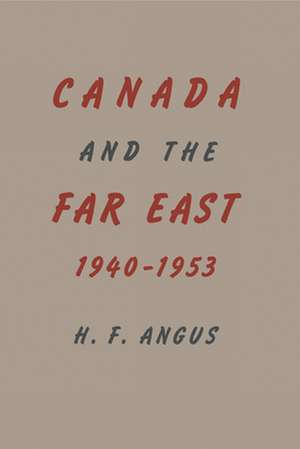 Canada and the Far East: 1940-1953