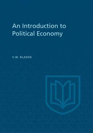 An Introduction to Political Economy de Vincent Bladen