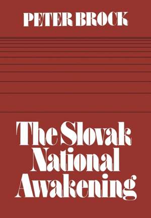 The Slovak National Awakening de Peter Brock