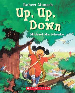 Up, Up, Down de Robert Munsch