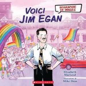 Macleod, E: Biographie En Images: Voici Jim Egan