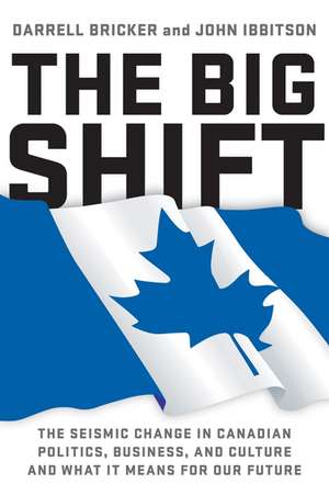 The Big Shift de Darrell Bricker