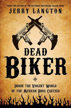 Dead Biker: A Novel de Jerry Langton