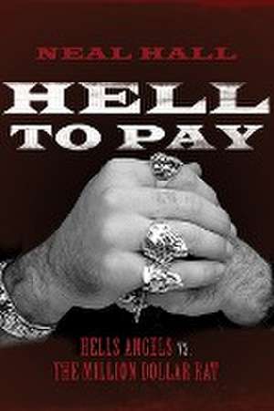 Hell To Pay de Neal Hall