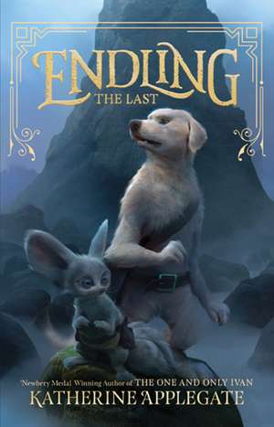 Endling #1: The Last de Katherine Applegate