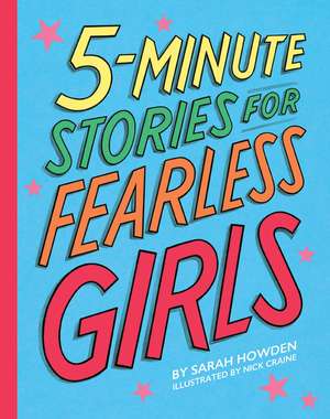 5-Minute Stories for Fearless Girls de Sarah Howden