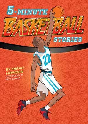 5-Minute Basketball Stories de Sarah Howden