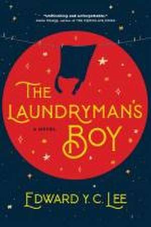 The Laundryman's Boy de Edward Y C Lee