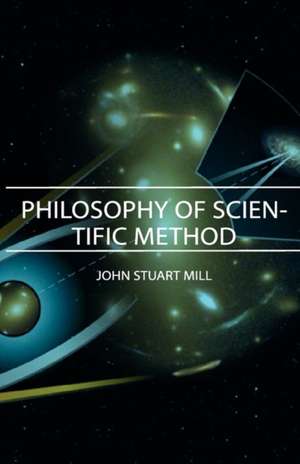 Philosophy of Scientific Method de John Stuart Mill