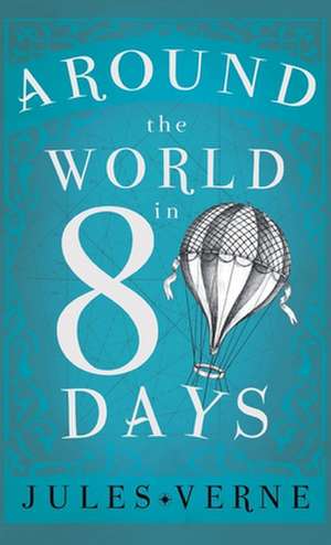 Round the World in Eighty Days de Jules Verne