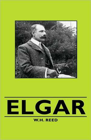 The Master Musicians - Elgar de W. H. Reed