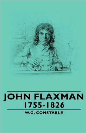 John Flaxman - 1755-1826 de W. G. Constable