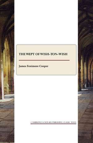 The Wept of Wish-Ton-Wish de James Fenimore Cooper