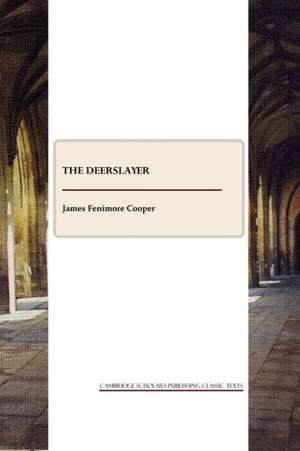 The Deerslayer de James Fenimore Cooper