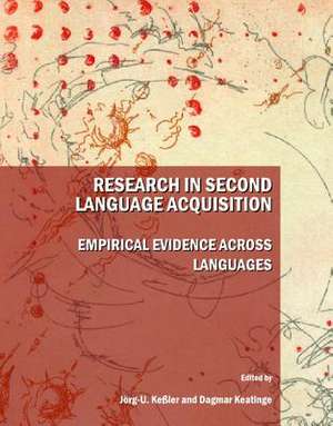 Research in Second Language Acquisition: Empirical Evidence Across Languages de Jorg-U Kebler