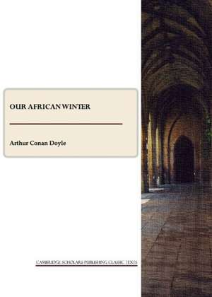 Our African Winter de Arthur Conan Doyle