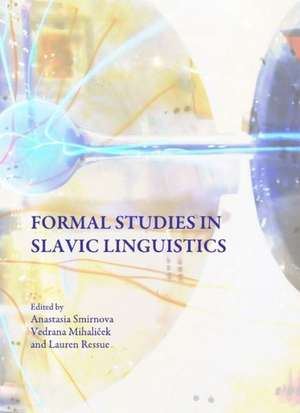 Formal Studies in Slavic Linguistics de Vedrana Mihalicek