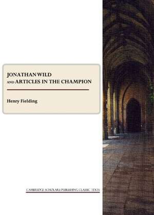 Jonathan Wild and Articles in the Champion de Henry Fielding