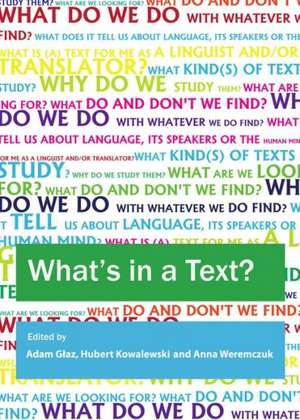 Whatas in a Text? Inquiries Into the Textual Cornucopia de Adam Glaz