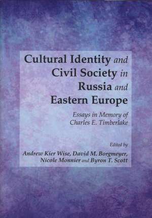 Cultural Identity and Civil Society in Russia and Eastern Europe de David M. Borgmeyer