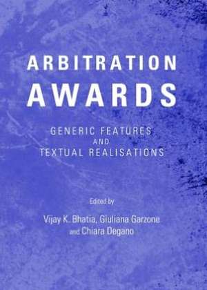 Arbitration Awards: Generic Features and Textual Realisations de Vijay K. Bhatia