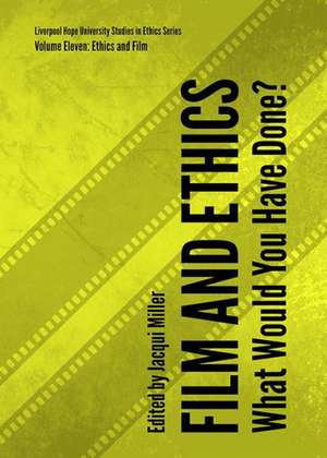 Film and Ethics: What Would You Have Done? de Jacqui Miller