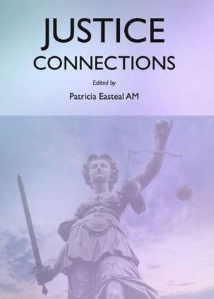 Justice Connections de Patricia Easteal Am