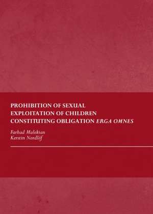 Prohibition of Sexual Exploitation of Children Constituting Obligation Erga Omnes de Farhad Malekian