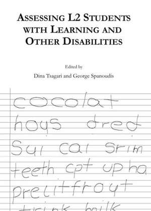 Assessing L2 Students with Learning and Other Disabilities de George Spanoudis