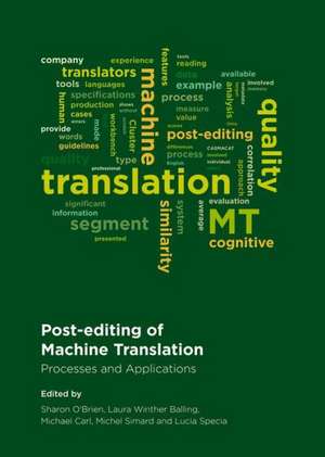 Post-Editing of Machine Translation: Processes and Applications de Sharon O'Brian