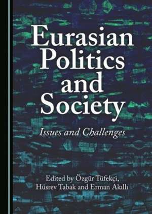 Eurasian Politics and Society de Teufekoci, Eozgeur