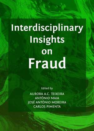 Interdisciplinary Insights on Fraud de Aurora Ac Teixeira