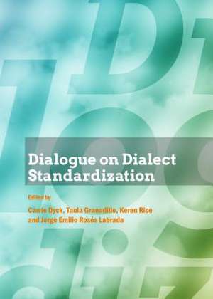 Dialogue on Dialect Standardization de Carrie Dyck