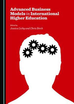 Advanced Business Models in International Higher Education de Chris Birch